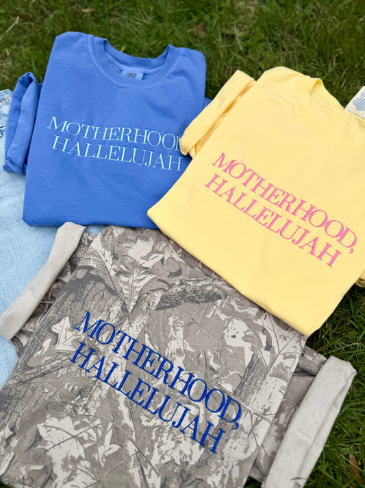Motherhood Hallelujah (or custom)