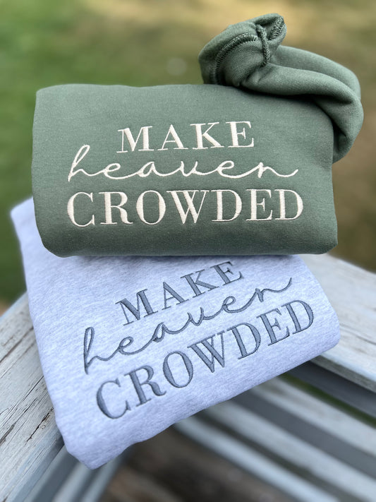 Make Heaven Crowded